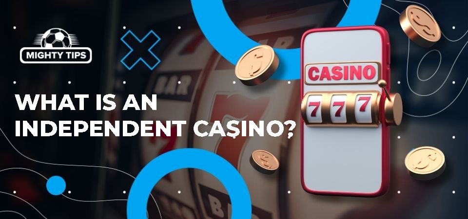 Exploring the Rise of New UK Independent Casinos 2034995298 Exploring the Rise of New UK Independent Casinos 2034995298